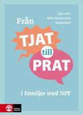 Från tjat till prat i familjer med NPF