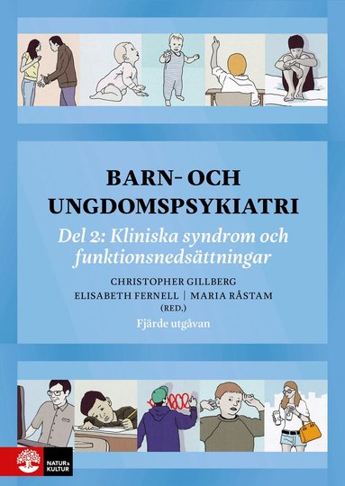 Christopher Gillberg, Elisabeth Fernell, Maria Råstam - Barn- och ungdomspsykiatri. Del 2, Kliniska syndrom och funktionsnedsättningar, Inbunden. Tillgänglighet: Lägg till