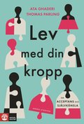 Lev med din kropp  : om acceptans och sjlvknsla