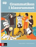 Grammatiken i klassrummet : en handbok f�r l�rare i moderna spr�k