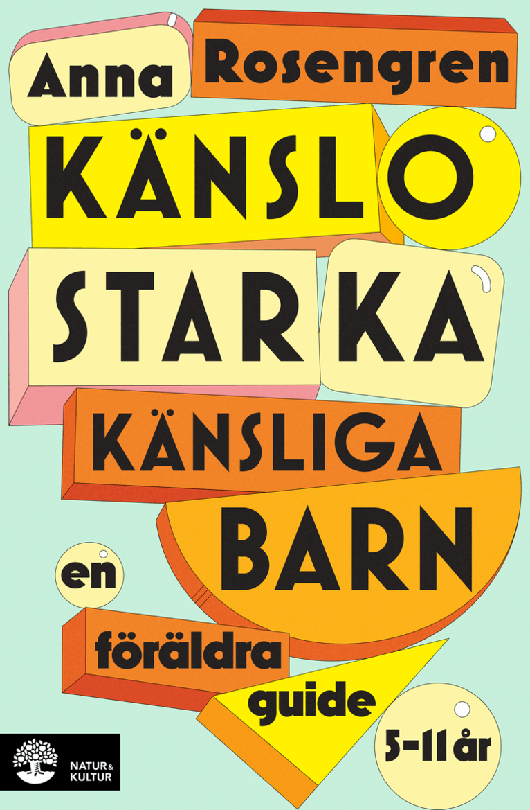 Anna Rosengren - Känslostarka känsliga barn : en föräldraguide, E-bok