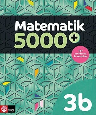 Lena Alfredsson, Hans Heikne - Matematik 5000+ Kurs 3b Lärobok Upplaga 2021, Häftad
