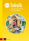 PULS Teknik 1-3 Lrarhandledning med lrarwebb, andra upplagan