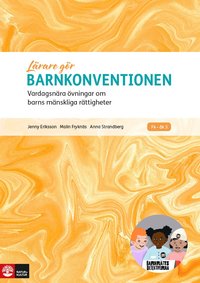Lrare Gr Barnkonventionen : Vardagsnra vningar om barns mnskliga rttigheter
