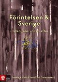 Frintelsen & Sverige : - tiden fre, under, efter