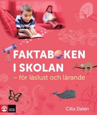 Faktaboken i skolan : - fr lslust och lrande