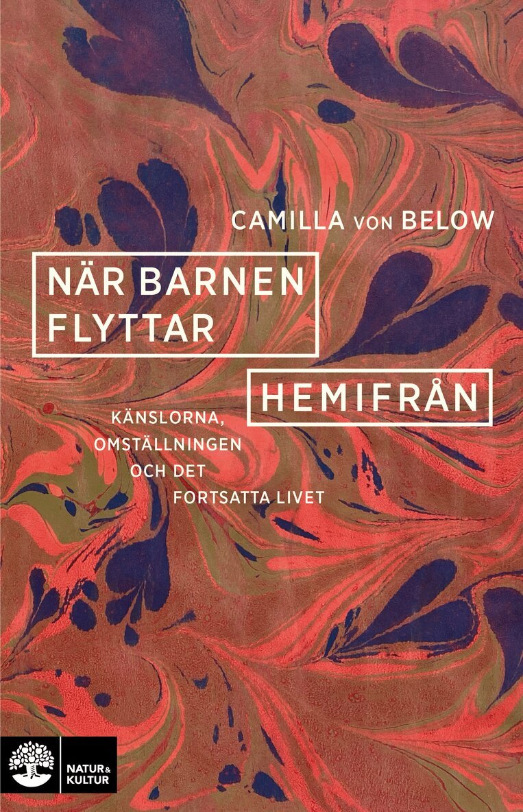 Camilla von Below - När barnen flyttar hemifrån : känslorna, omställningen och det fortsatta livet, E-bok