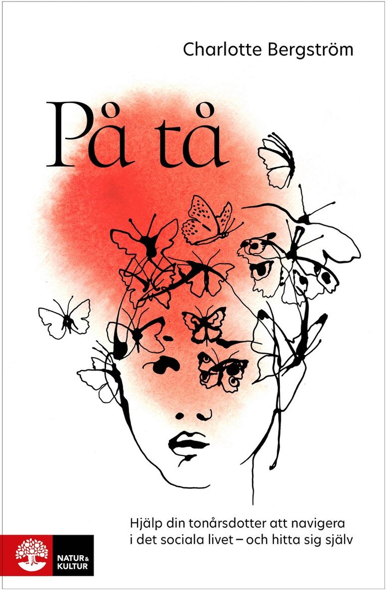 Charlotte Bergström - På tå : hjälp din tonårsdotter att navigera i det sociala livet - och hitta sig själv, E-bok
