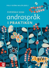 Svenska som andrasprk i praktiken