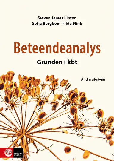 Steven James Linton, Sofia Bergbom, Ida Flink - Beteendeanalys : grunden i kbt, Inbunden