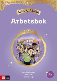 Guldklassen Fk Arbetsbok med elevwebb