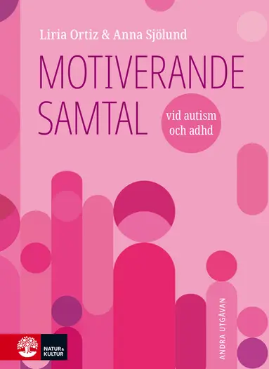 Liria Ortiz, Anna Sjölund - Motiverande samtal vid autism och adhd, E-bok