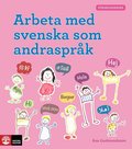 Arbeta med svenska som andrasprk