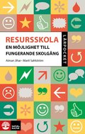 Lrpocket resursskola : en mjlighet till fungerande skolgng