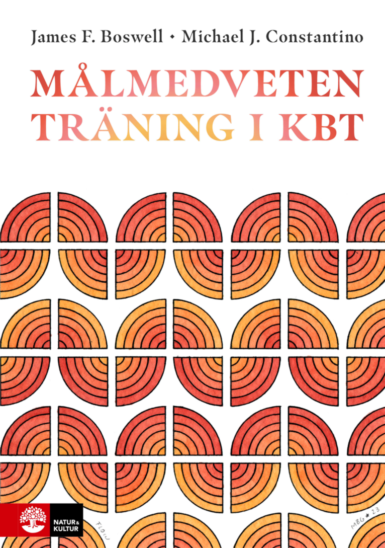 James F. Boswell, Michael J. Constantino - Målmedveten träning i kbt, E-bok