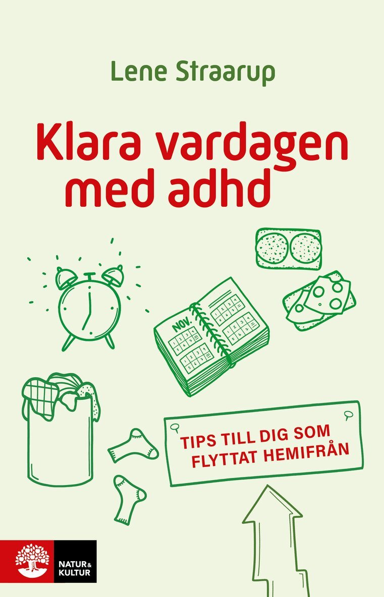 Lene Straarup - Klara vardagen med adhd : Tips till dig som flyttat hemifrån, E-bok