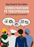 Studiestrategier p� yrkesprogram : f�r en sammanh�llen utbildning