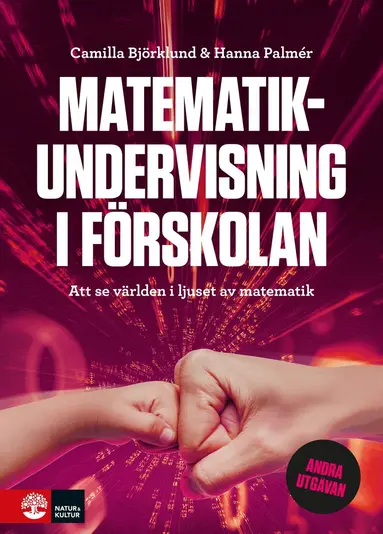 Camilla Björklund, Hanna Palmér - Matematikundervisning i förskolan : att se världen i ljuset av matematik, Häftad. Tillgänglighet: Lägg till