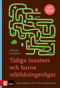 Tidiga insatser & barns utbildningsvgar, 2:a utgvan : Inkludering och specialpedagogik