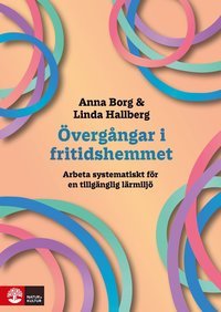 vergngar i fritidshemmet : Arbeta systematiskt fr en tillgnglig lrmilj