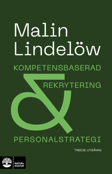 Malin Lindelöw - Kompetensbaserad rekrytering och personalstrategi, Inbunden