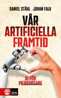 Vr artificiella framtid : AI fr medborgare
