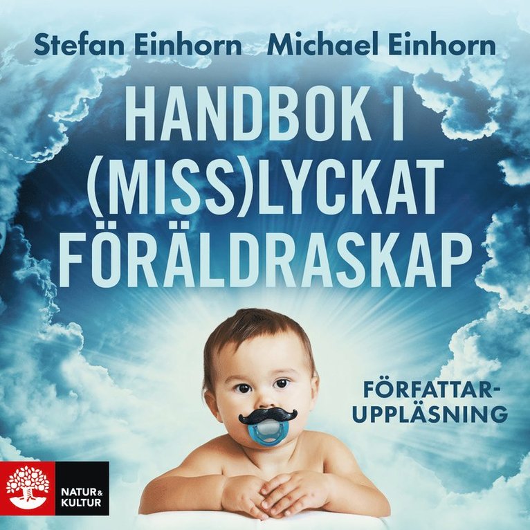 Stefan Einhorn, Michael Einhorn - Handbok i (miss)lyckat föräldraskap, Ljudbok