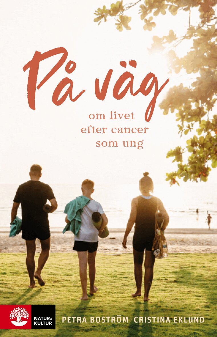 Petra Boström, Cristina Eklund - På väg : om livet efter cancer som ung, E-bok