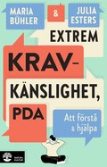 Extrem kravk�nslighet, PDA : att f�rst� och hj�lpa