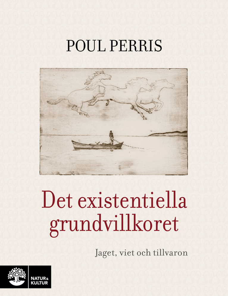 Poul Perris - Det existentiella grundvillkoret : jaget, viet och tillvaron, E-bok