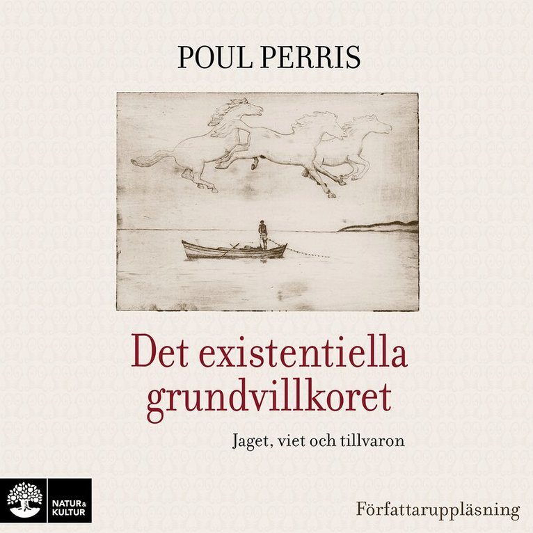 Poul Perris - Det existentiella grundvillkoret : jaget, viet och tillvaron, Ljudbok