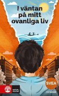 SVEA 7 I vntan p mitt ovanliga liv