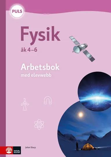 PULS Fysik 4-6 Arbetsbok med elevwebb, fjärde upplagan