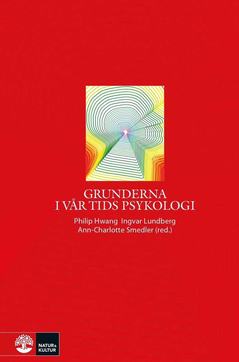 Philip Hwang, Ingvar Lundberg, Ann-Charlotte Smedler - Grunderna i vår tids psykologi, E-bok