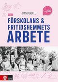 F�rskolans och fritidshemmets arbete niv� 1
