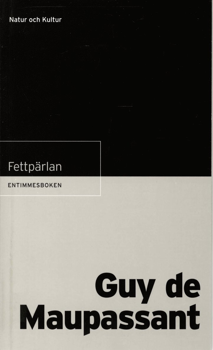 Guy de Maupassant - Entimmesb Maupassant-Fettpärlan, Häftad