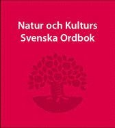 Natur Och Kulturs Svenska Ordbok