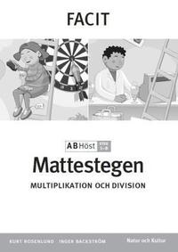 e-Bok Mattestegen. A B steg 1 8. Höst. Facit. Multiplikation och division