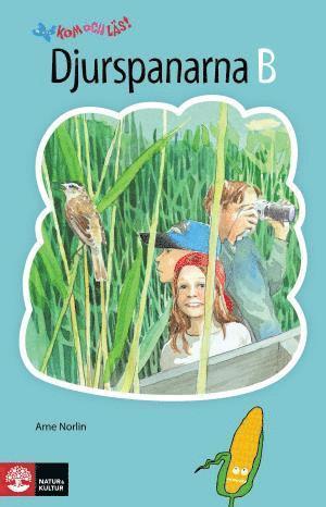 Arne Norlin - Kom och läs! 3 Djurspanarna B, Häftad