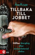 Tillbaka till jobbet : hllbar tergng efter stressrelaterad ohlsa