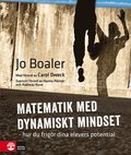 Matematik med dynamiskt mindset : hur du frigr dina elevers potential