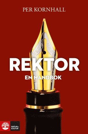 Per Kornhall - Rektor : en handbok, Häftad