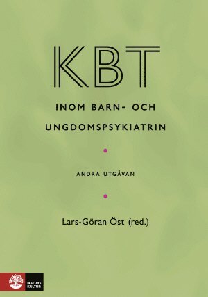 Lars-Göran Öst, Per Andrén, Cecilia Arlinger Karlsson, Malinda Beck-Friis, Elisabeth Breitholtz, Lisa Clefberg, Jens Driessen, Pia Enebrink, Ata Ghaderi, Ulrika Långh, Petra Karlberg, Moa Mannheimer, Poa Samuelberg, Therese Sterner, Liv Svirsky, Ulrika Thulin, Elin Wesslander - KBT inom barn- och ungdomspsykiatrin, Inbunden