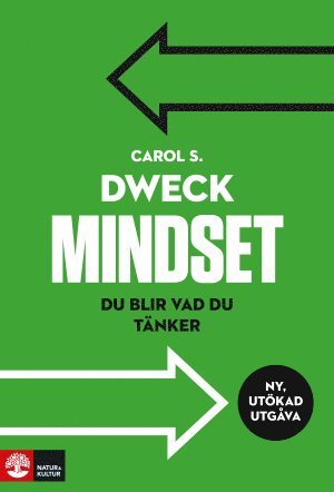 Carol S. Dweck - Mindset : du blir vad du tänker, Inbunden