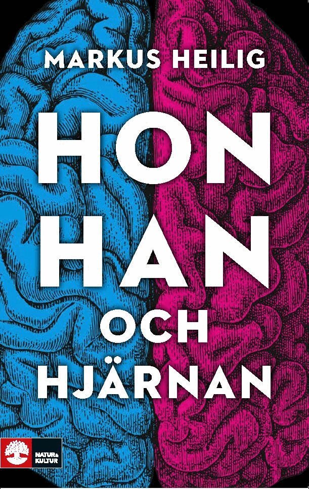 Markus Heilig - Hon, han och hjärnan, Inbunden
