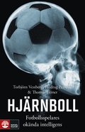 Hjärnboll : Fotbollsspelares okända intelligens