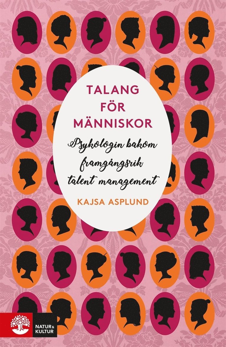 Kajsa Asplund - Talang för människor : Psykologin bakom framgångsrik talent management, E-bok