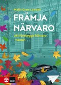 Frmja nrvaro : att frebygga frnvaro i skolan