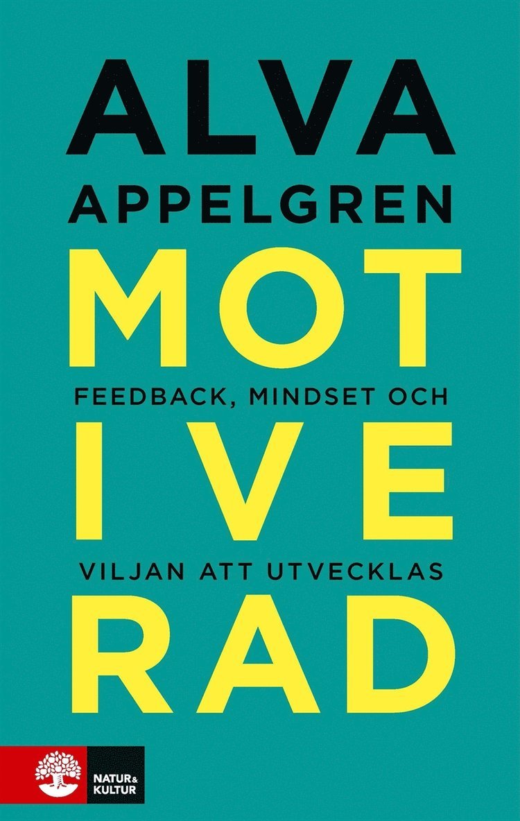 Alva Appelgren - Motiverad : Feedback, mindset och viljan att utvecklas, E-bok