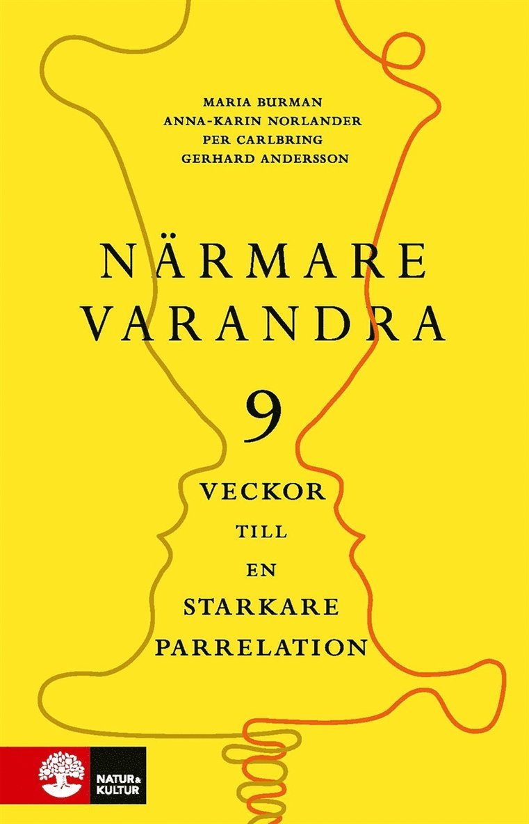 Maria Burman, Anna-Karin Norlander, Per Carlbring, Gerhard Andersson - Närmare varandra : Nio veckor till en starkare parrelation, E-bok